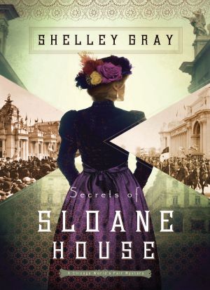 [Chicago World's Fair Mystery 01] • Secrets of Sloane House